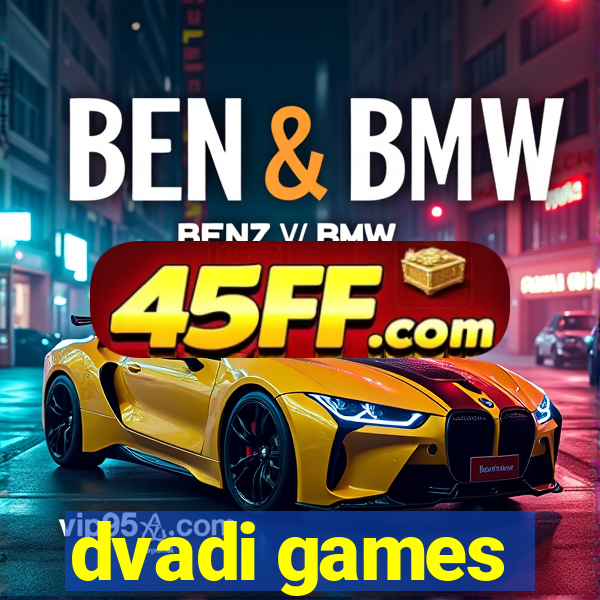 dvadi games